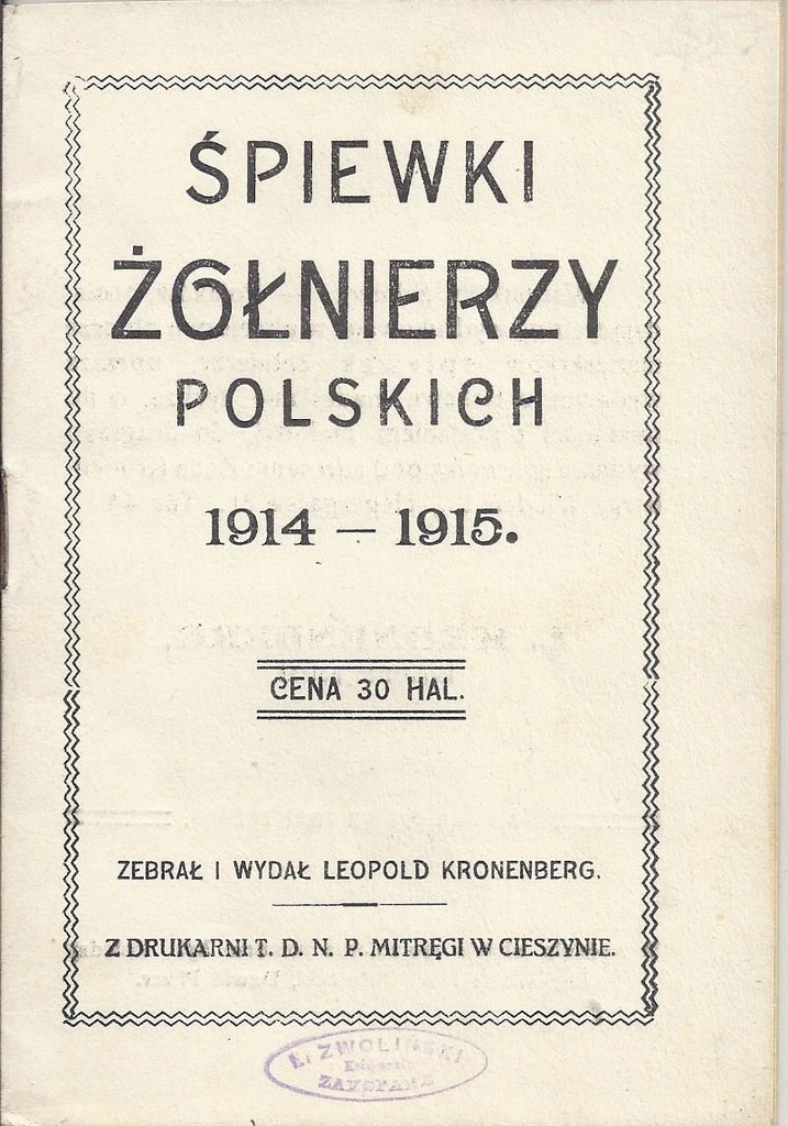 ŚPIEWNIK ŻOŁNIERZY POLSKICH LEGIONISTÓW 1914