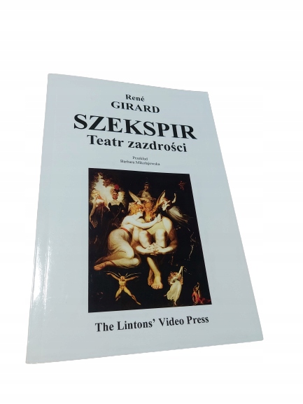 Rene Girard - Szekspir Teatr zazdrości