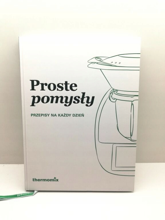 PROSTE POMYSŁY THERMOMIX KSIĄŻKA