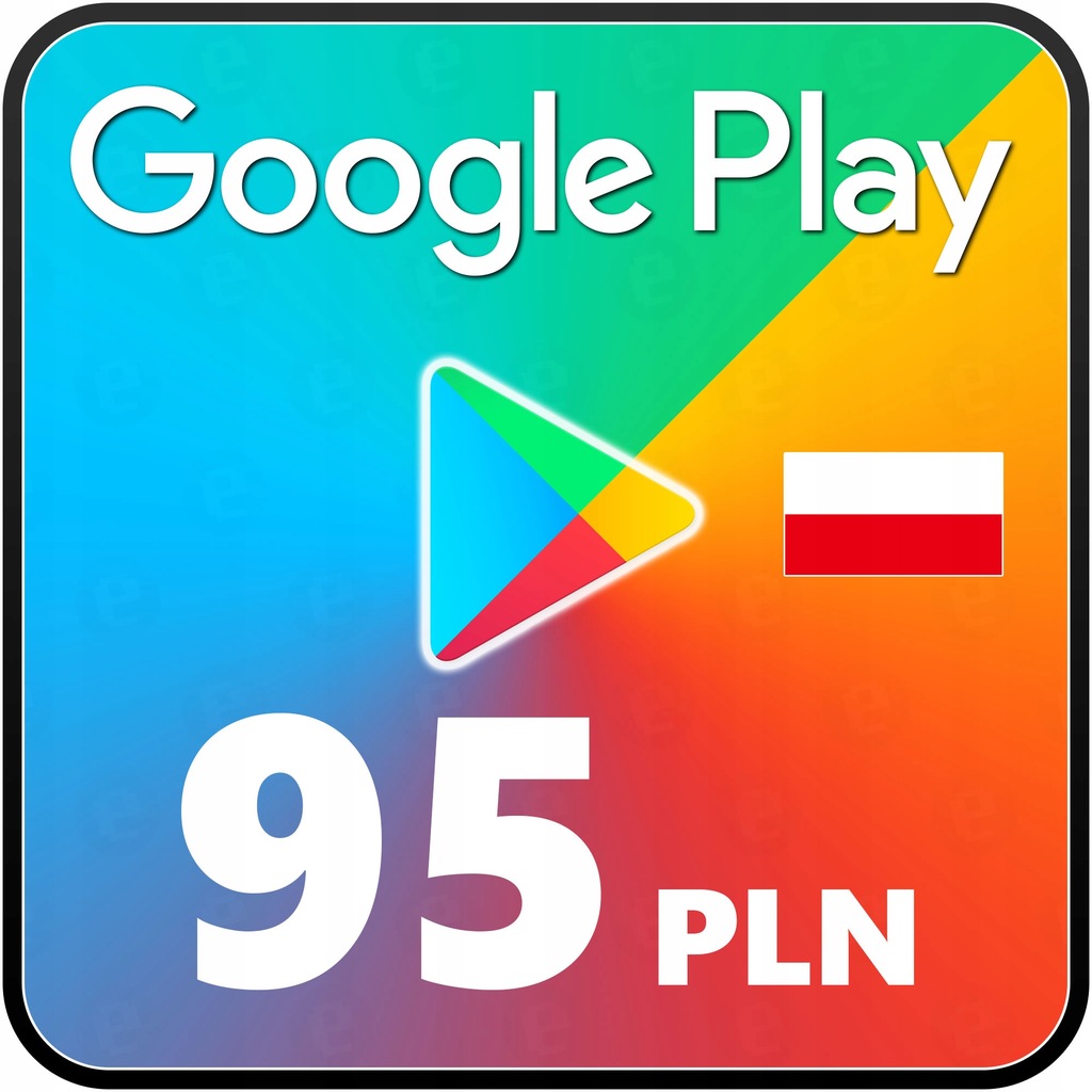 Google Play Store 95 zł - KOD CYFROWY - PL