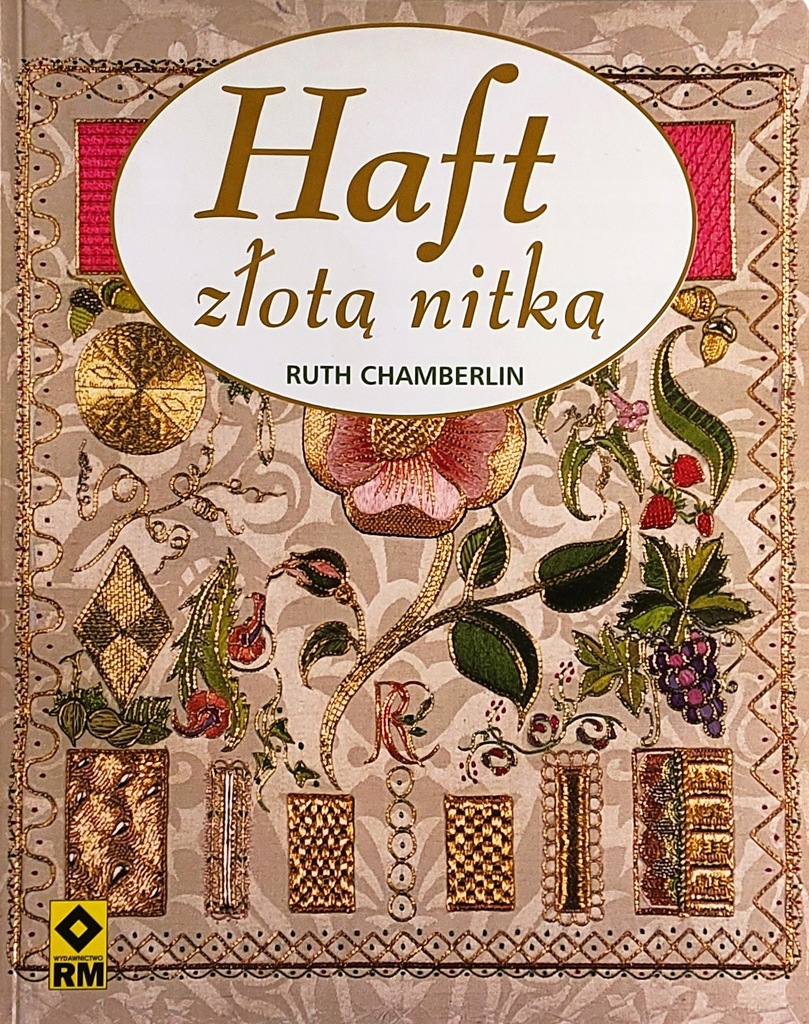 HAFT ZŁOTĄ NITKĄ Ruth Chamberlin