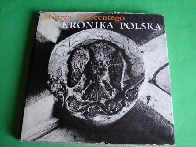 KDŁUBEK WINCENTY: Kronika polska. 1974.