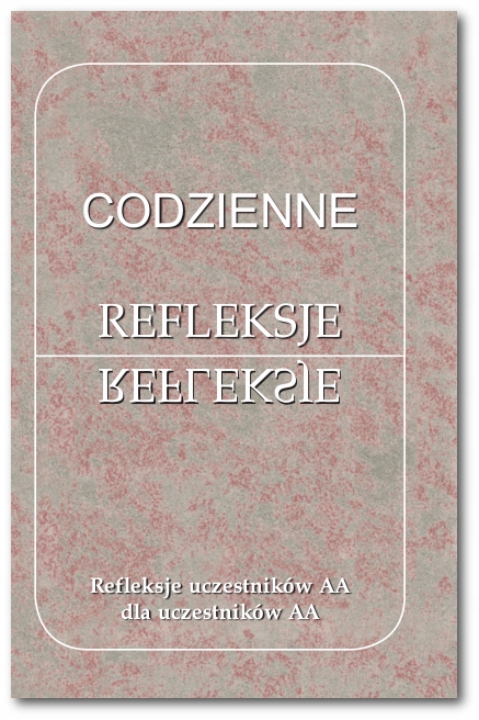 Anonimowi alkoholicy Codzienne refleksje AA