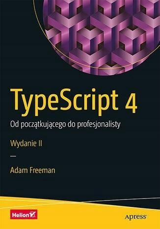 TYPESCRIPT 4. OD POCZĄTKUJĄCEGO DO... W.2