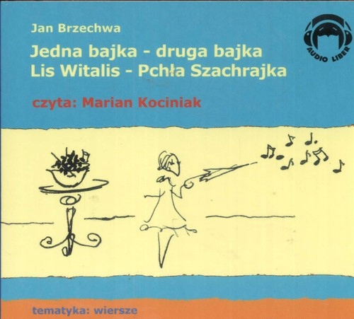 CD MP3 JEDNA BAJKA - DRUGA BAJKA. LIS WITALIS - PCHŁA SZACHRAJKA