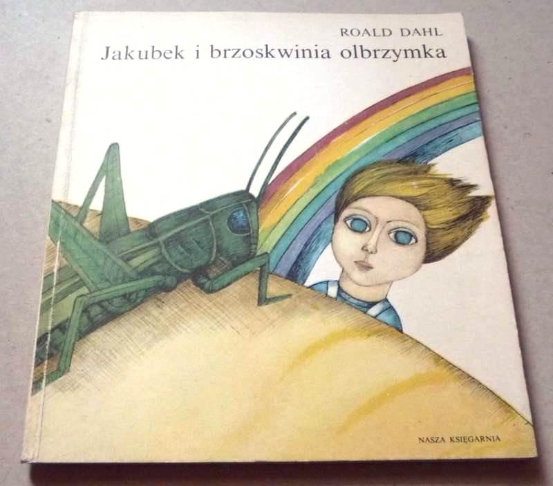 JAKUBEK I BRZOSKWINIA OLBRZYMKA - R. Dahl