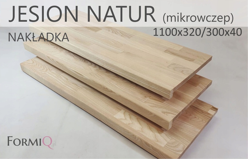 Nakładki jesion natur mikrowczep 1100x320/300x20/40
