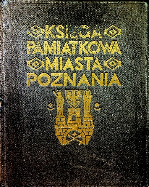 Księga pamiątkowa miasta Poznania 1929 r.
