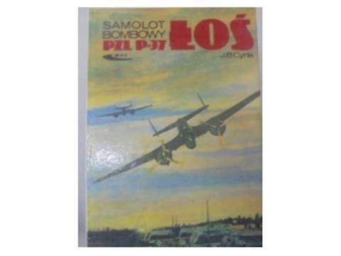 Samolot Bombowy PZL P-37 Łoś - J. B,. Cynk