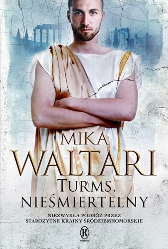 Turms nieśmiertelny. Mika Waltari