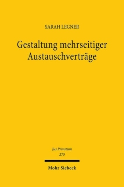 Gestaltung mehrseitiger Austauschvertrage SARAH LEGNER