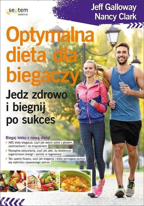 Optymalna dieta dla biegaczy Galloway Jeff