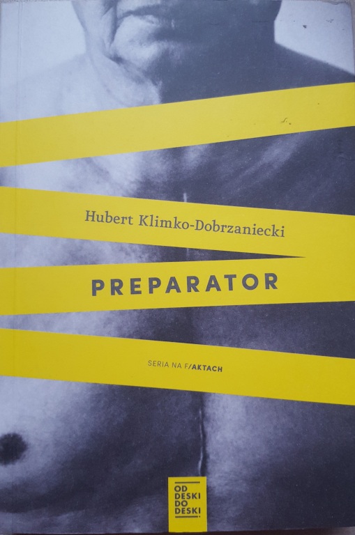 Hubert Klimko-Dobrzaniecki - "Preparator"