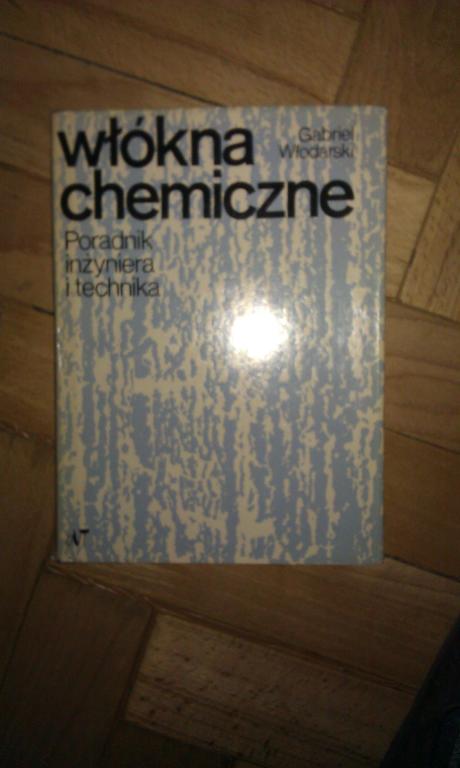 Włókna chemiczne-Poradnik inżyniera i technika