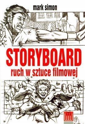 STORYBOARD RUCH W SZTUCE FILMOWEJ, MARK SIMON