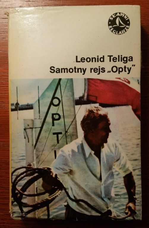 SAMOTNY REJS "OPTY" Leonid Teliga