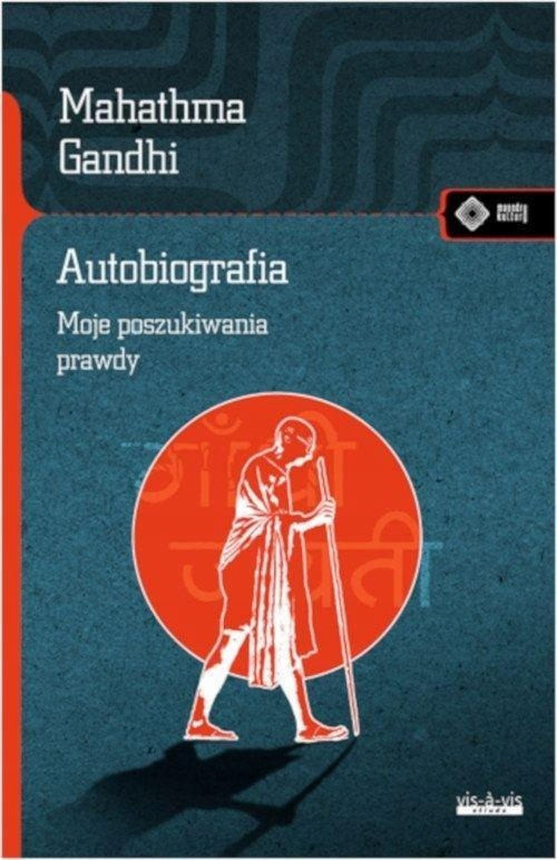 AUTOBIOGRAFIA. DZIEJE MOICH POSZUKIWAŃ PRAWDY