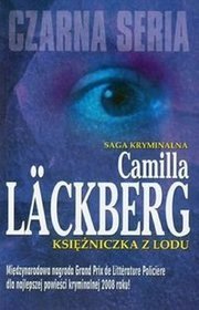 Camilla Lackberg - Księżniczka z lodu NOWA!