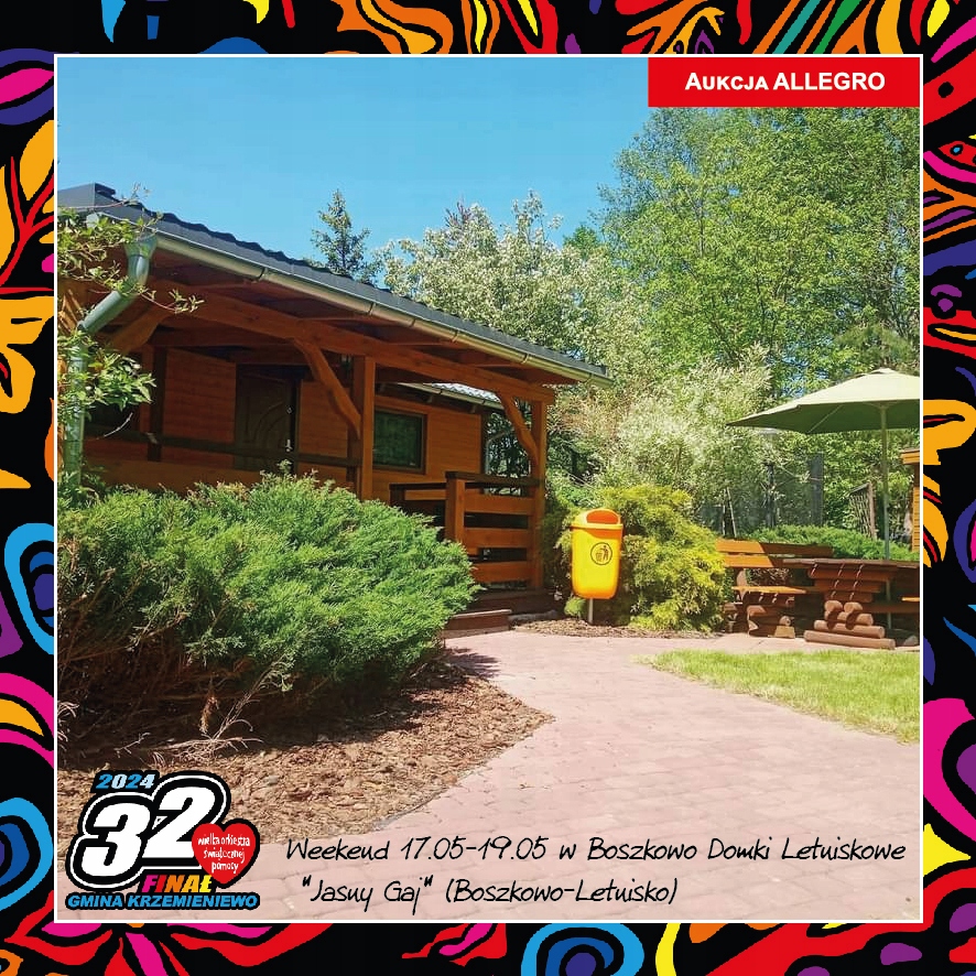 Weekend 17.05-19.05 w Boszkowo Domki Letniskowe "Jasny Gaj"