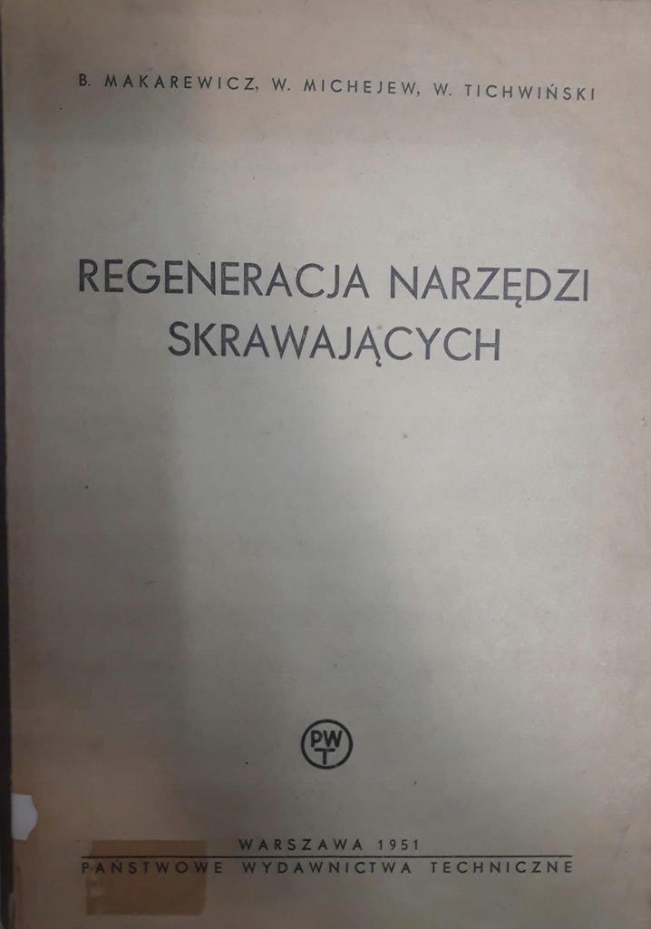 Regeneracja narzędzi skrawających