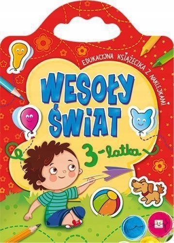 Wesoły świat 3-latka. Edukacyjna