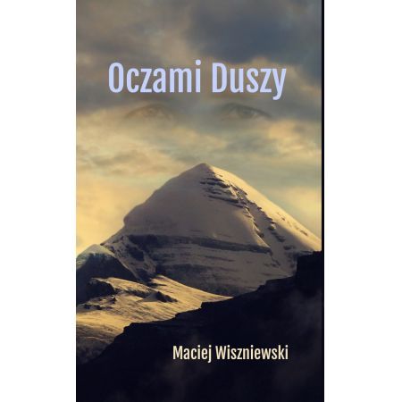 Oczami duszy Maciej Wiszniewski