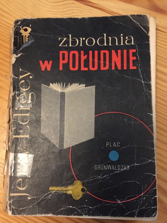 Jerzy Edigey Zbrodnia w południe 1970 kluczyk