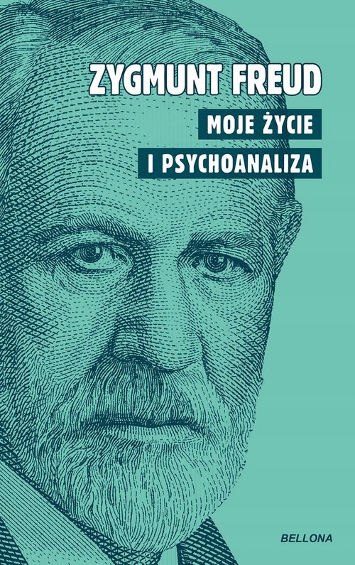 MOJE ŻYCIE I PSYCHOANALIZA