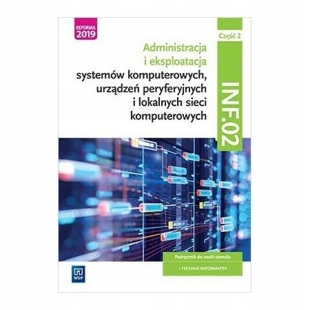 Technik informatyk Kwal INF02 Podr cz 2 WSIP