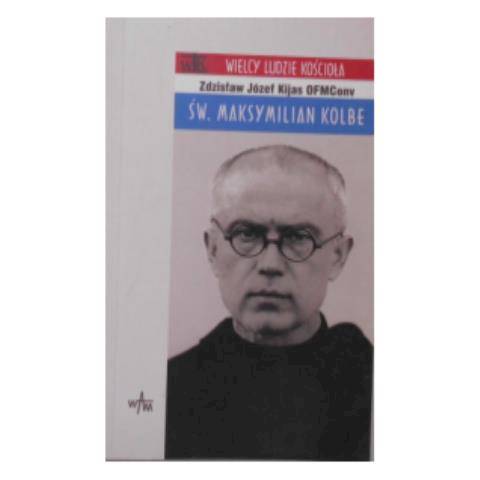 Św.Maksymilian Kolbe - wielcy ludzie kościoła -