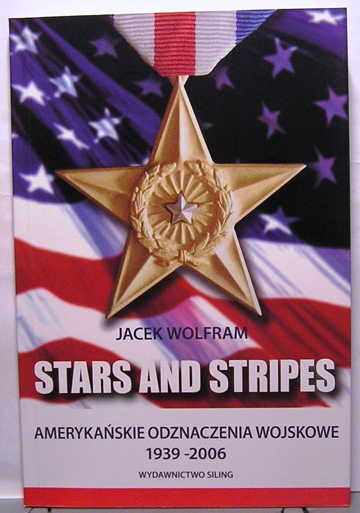 Stars and Stripes. Amerykańskie odznaczenia Wojsko