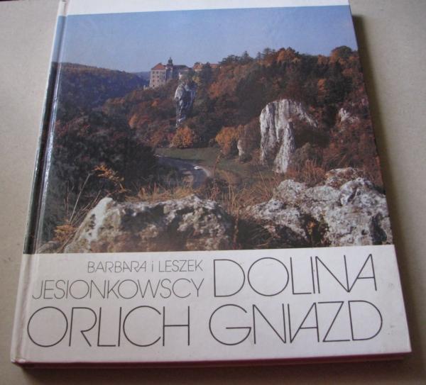 piękny album DOLINA ORLICH GNIAZD - Jesionkowscy