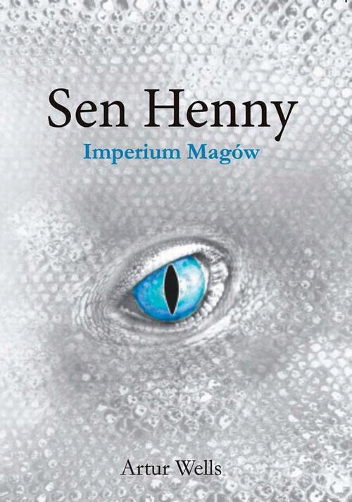 SEN HENNY. IMPERIUM MAGÓW. CZĘŚĆ II ARTUR.. EBOOK