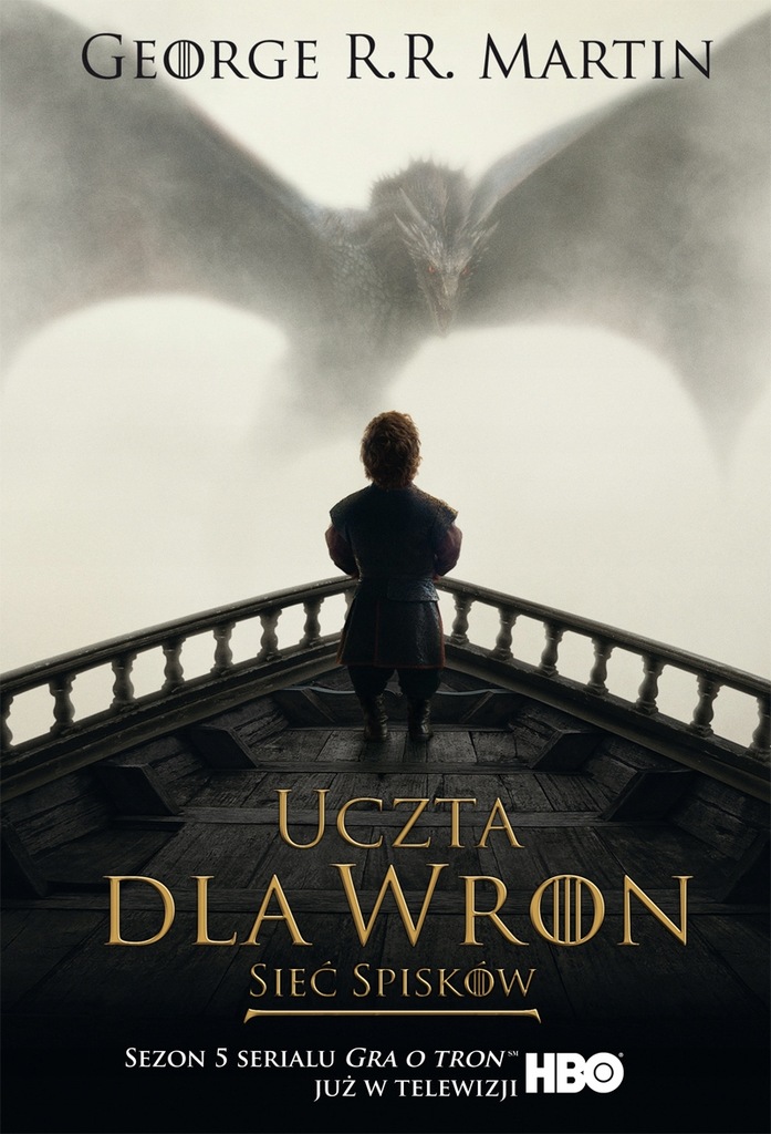 GEORGE R.R. MARTIN - UCZTA DLA WRON - SIEĆ SPISKÓW