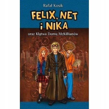 Felix, Net i Nika oraz Klątwa Domu McKillianów.