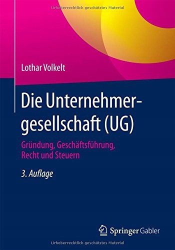 Lothar Volkelt - Die Unternehmergesellschaft (UG):