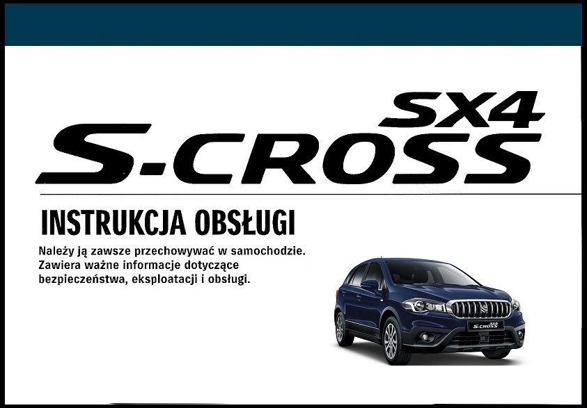 INSTRUKCJA OBSŁUGI SUZUKI SX4 SCROSS 20162019