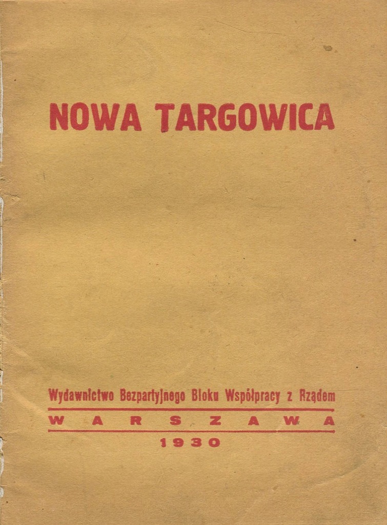 NOWA TARGOWICA Józef Piłsudski BBWR sanacja 1930