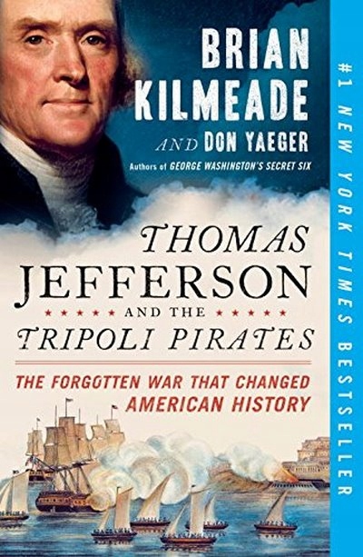 Thomas Jefferson and the Tripoli Pirates KILMEADE