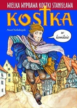 WIELKA WYPRAWA KOSTKI STANISŁAWA W KOMIKSIE