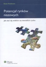 Potencjał rynków niszowych. Jak stać się