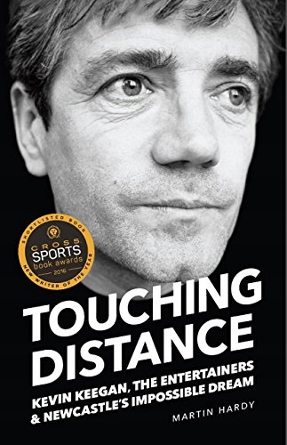 Martin Hardy - Touching Distance : Kevin Keegan, T