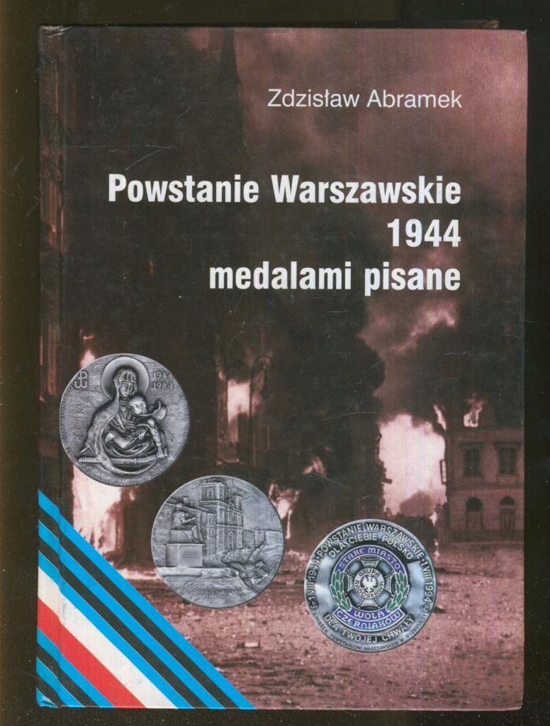 Powstanie Warszawskie medalami pisane; Z. Abramek