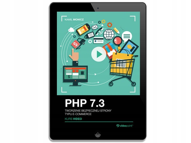 PHP 7.3. Kurs video. Tworzenie bezpiecznej strony
