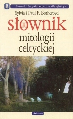 Sylvia,Paul Botheroyd-SŁOWNIK MITOLOGII CELTYCKIEJ