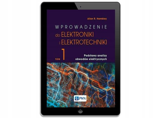 Wprowadzenie do elektroniki i elektrotechniki. Tom