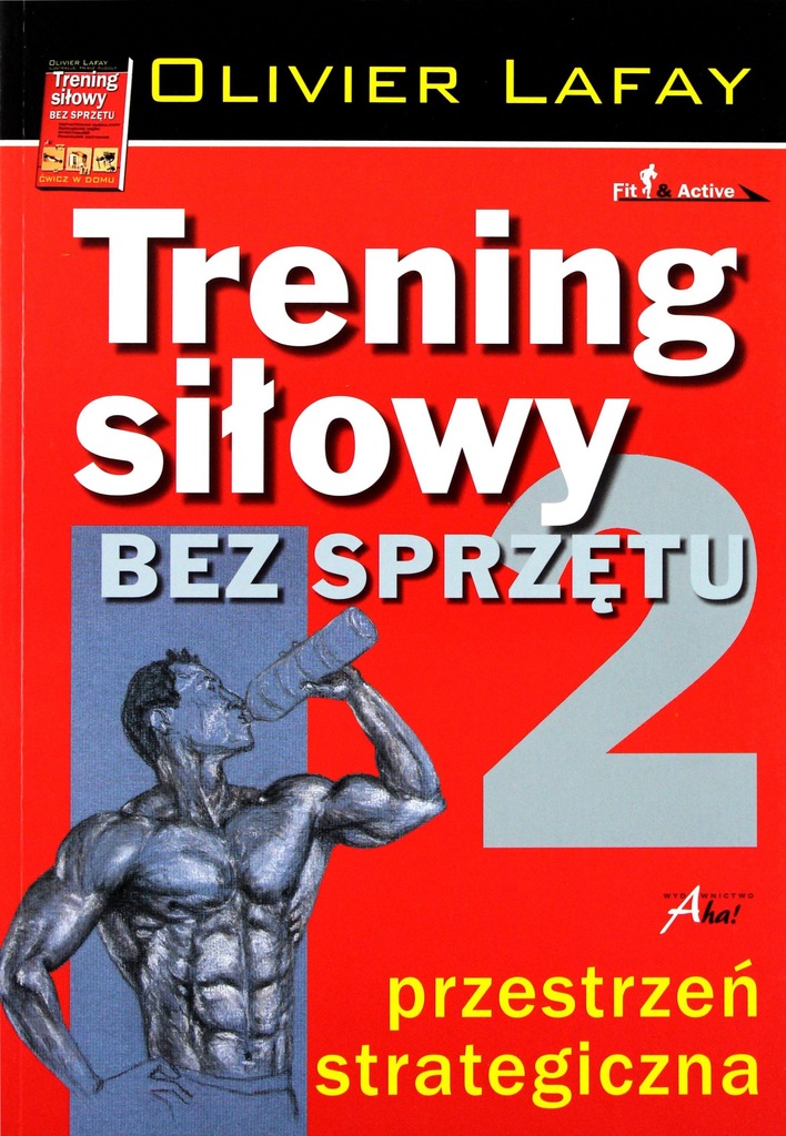 Trening Silowy Bez Sprzetu Tom 2 Olivier Lafay 7367407951 Oficjalne Archiwum Allegro