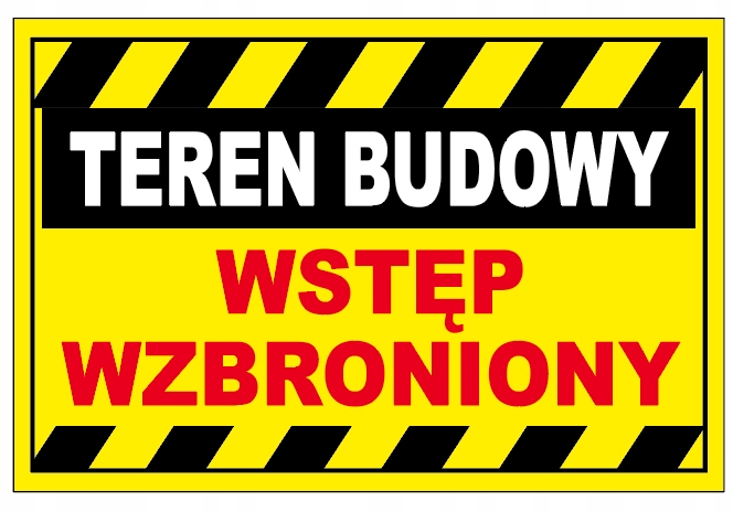 TABLICZKA TEREN BUDOWY WSTĘP WZBRONIONY 20x30