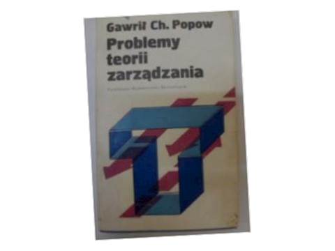 Problemy teorii zarządzania - G.C. Popow 24h wys