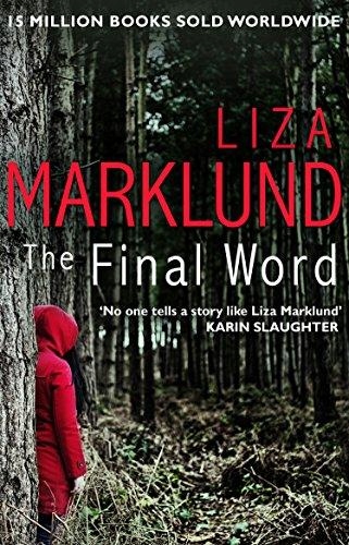 The Final Word LIZA MARKLUND